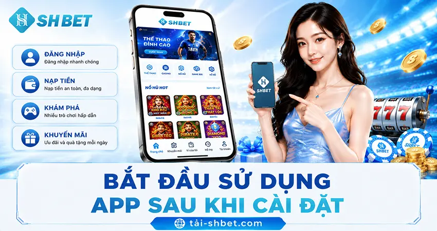 Bắt Đầu Sử Dụng App Sau Khi Cài Đặt